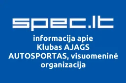Klubas AJAGS AUTOSPORTAS, visuomeninė organizacija | spec.lt