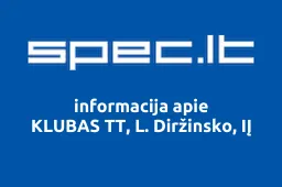 KLUBAS TT, L. Diržinsko, IĮ | spec.lt