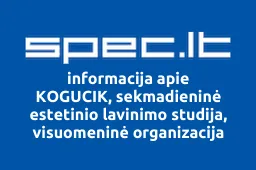 KOGUCIK, sekmadieninė estetinio lavinimo studija, visuomeninė organizacija | spec.lt