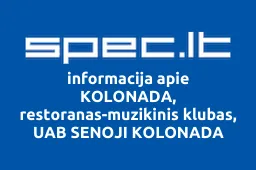 KOLONADA, restoranas-muzikinis klubas, UAB SENOJI KOLONADA | spec.lt
