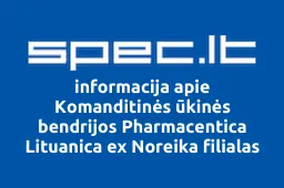 Komanditinės ūkinės bendrijos Pharmacentica Lituanica ex Noreika filialas Palangoje | spec.lt