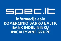 KOMERCINIO BANKO BALTIC BANK INDĖLININKŲ INICIATYVINĖ GRUPĖ | spec.lt