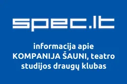 KOMPANIJA ŠAUNI, teatro studijos draugų klubas