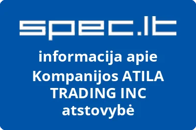 Kompanijos ATILA TRADING INC atstovybė