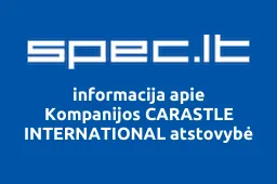 Kompanijos CARASTLE INTERNATIONAL atstovybė | spec.lt