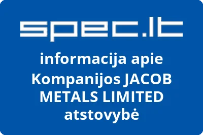 Kompanijos JACOB METALS LIMITED atstovybė | spec.lt