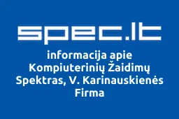 Kompiuterinių Žaidimų Spektras, V. Karinauskienės Firma | spec.lt