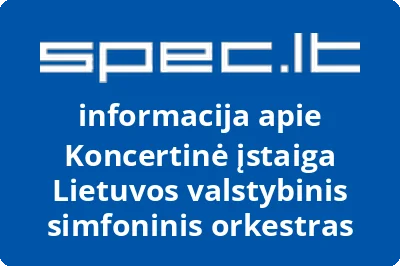 Koncertinė įstaiga Lietuvos valstybinis simfoninis orkestras
