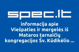 Viešpaties ir mergelės iš Mataros tarnaičių kongregacijos Šv. Kūdikėlio Jėzaus Teresės kontempliatyvus vienuolynas | spec.lt