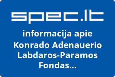 Konrado Adenauerio labdaros paramos fondas bendradarbiavimui su Rytų Europa