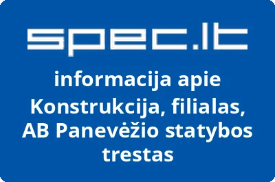 Konstrukcija, filialas, AB Panevėžio statybos trestas