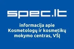 Kosmetologų ir kosmetikų mokymo centras, VŠĮ | spec.lt