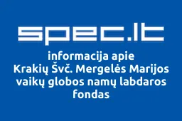 Krakių Švč. Mergelės Marijos vaikų globos namų labdaros fondas | spec.lt