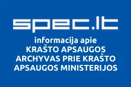 KRAŠTO APSAUGOS ARCHYVAS PRIE KRAŠTO APSAUGOS MINISTERIJOS | spec.lt