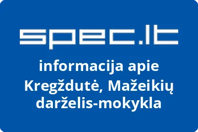 Mažeikių darželismokykla Kregždutė | spec.lt