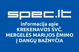 KREKENAVOS ŠVČ. MERGELĖS MARIJOS ĖMIMO Į DANGŲ BAŽNYČIA | spec.lt