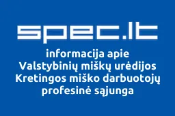 Valstybinių miškų urėdijos Kretingos miško darbuotojų profesinė sąjunga iliustracija