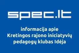 Kretingos rajono iniciatyvių pedagogų klubas Idėja