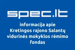 Kretingos rajono Salantų vidurinės mokyklos rėmimo fondas