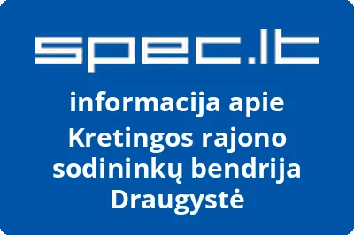 Kretingos rajono sodininkų bendrija Draugystė