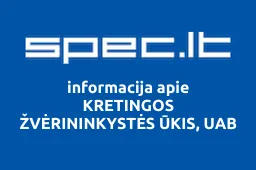 KRETINGOS ŽVĖRININKYSTĖS ŪKIS, UAB | spec.lt