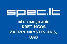 KRETINGOS ŽVĖRININKYSTĖS ŪKIS, UAB