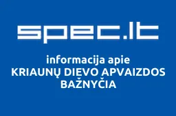 KRIAUNŲ DIEVO APVAIZDOS BAŽNYČIA | spec.lt