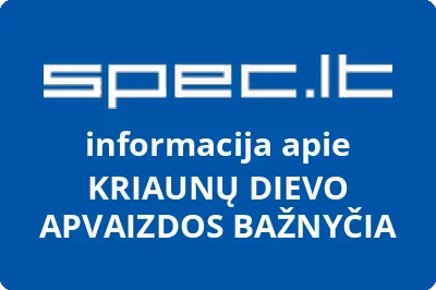 KRIAUNŲ DIEVO APVAIZDOS BAŽNYČIA