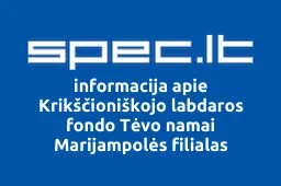 Krikščioniškojo labdaros fondo Tėvo namai Marijampolės filialas iliustracija