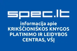 KRIKŠČIONIŠKOS KNYGOS PLATINIMO IR LEIDYBOS CENTRAS, VŠĮ | spec.lt