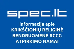 KRIKŠČIONIŲ RELIGINĖ BENDRUOMENĖ RCCG ATPIRKIMO NAMAI | spec.lt