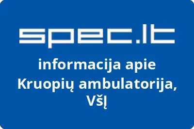 Kruopių ambulatorija, VŠĮ