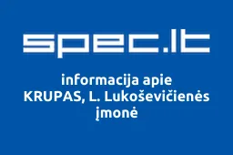 KRUPAS, L. Lukoševičienės įmonė | spec.lt