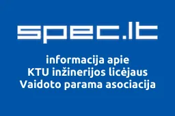 KTU inžinerijos licėjaus Vaidoto parama asociacija | spec.lt