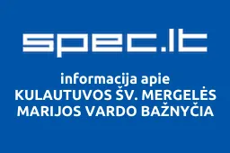 KULAUTUVOS ŠV. MERGELĖS MARIJOS VARDO BAŽNYČIA iliustracija