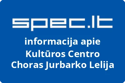 Kultūros centro choras Jurbarko lelija