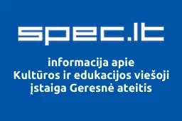 Kultūros ir edukacijos viešoji įstaiga Geresnė ateitis | spec.lt