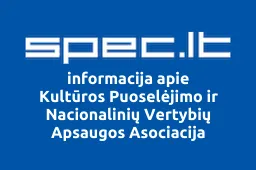 Kultūros Puoselėjimo ir Nacionalinių Vertybių Apsaugos Asociacija | spec.lt