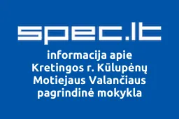 Kretingos r. Kūlupėnų Motiejaus Valančiaus pagrindinė mokykla | spec.lt