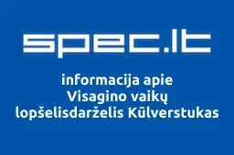 Visagino vaikų lopšelisdarželis Kūlverstukas iliustracija