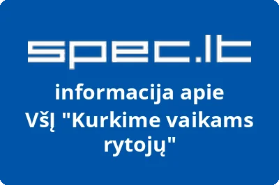 Kurkime vaikams rytojų, VŠĮ