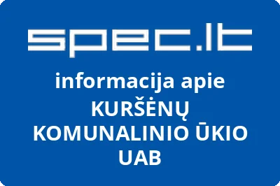 KURŠĖNŲ KOMUNALINIO ŪKIO, UAB