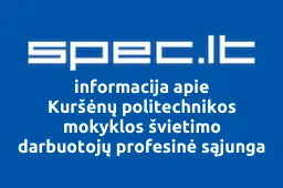 Kuršėnų politechnikos mokyklos švietimo darbuotojų profesinė sąjunga | spec.lt