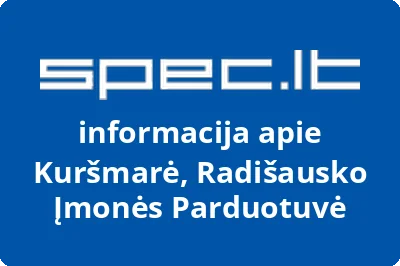 Kuršmarė, Radišausko Įmonės Parduotuvė