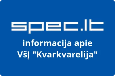 Kvarkvarelija, VŠĮ | spec.lt