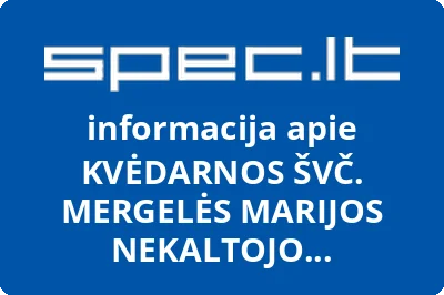 KVĖDARNOS ŠVČ. MERGELĖS MARIJOS NEKALTOJO PRASIDĖJIMO BAŽNYČIA