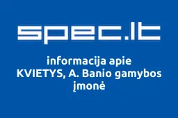 KVIETYS, A. Banio gamybos įmonė | spec.lt