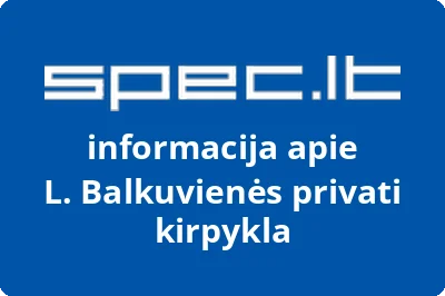 L. Balkuvienės privati kirpykla
