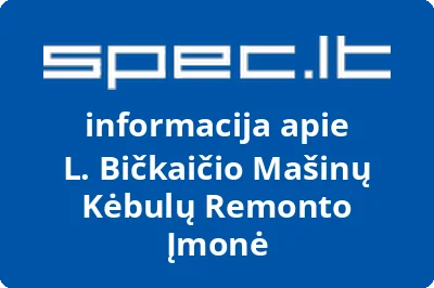 L. Bičkaičio Mašinų Kėbulų Remonto Įmonė