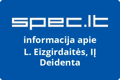 L. Eizgirdaitės, IĮ Deidenta